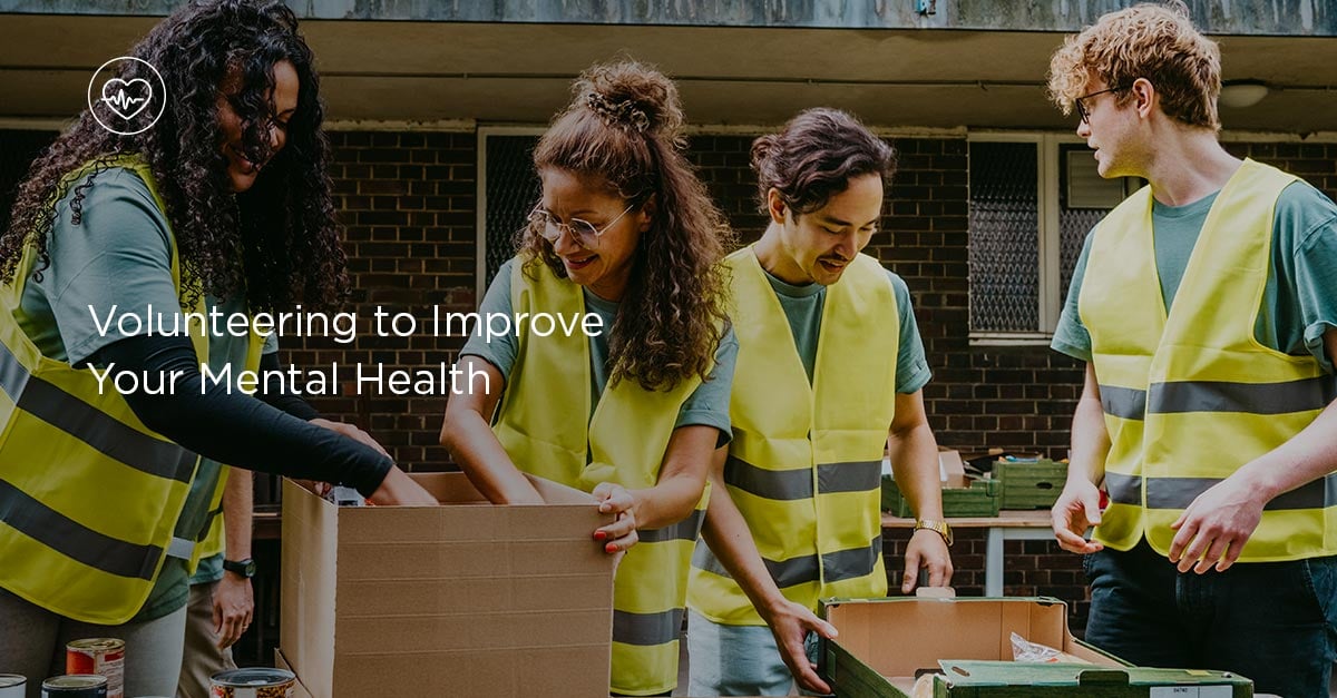 Volunteering to Improve Your Mental Health