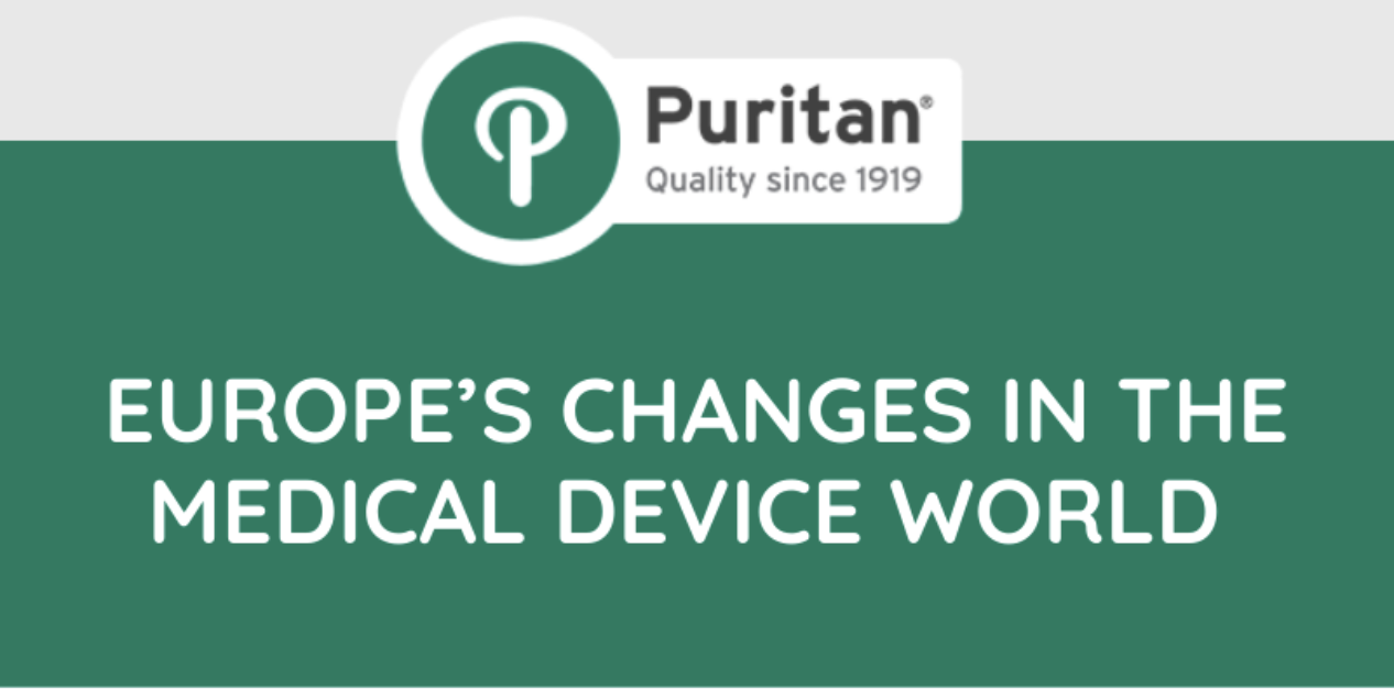 Puritan and MDR | Europe’s Changes in the Medical Device World