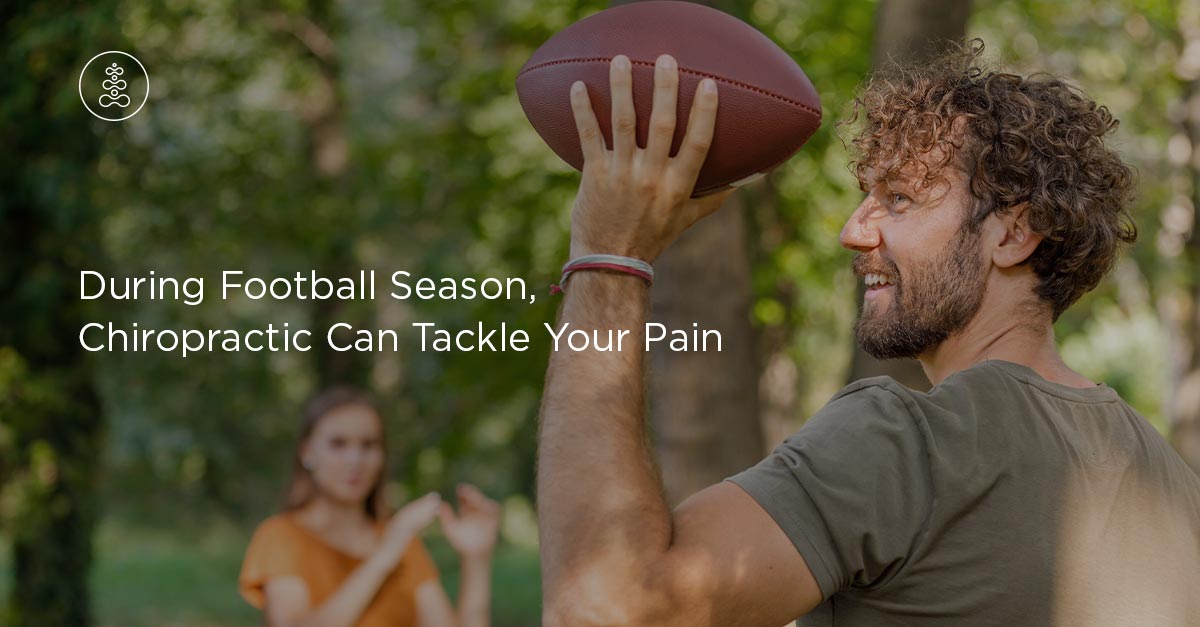 During Football Season, Chiropractic Can Tackle Your Pain